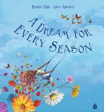 A Dream For Every Season