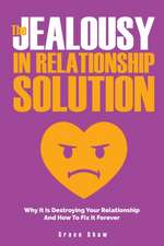 The Jealousy In Relationship Solution