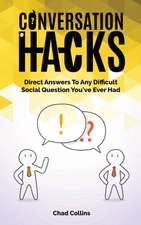 Conversation Hacks