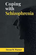 Coping with Schizophrenia