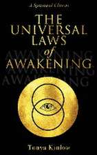 The Universal Laws of Awakening