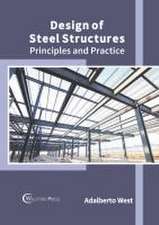 Design of Steel Structures: Principles and Practice