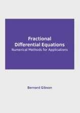 Fractional Differential Equations: Numerical Methods for Applications