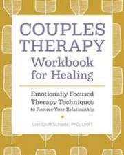 Couples Therapy Workbook for Healing