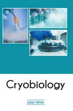 Cryobiology