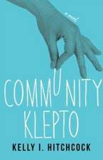 Community Klepto: A Novel