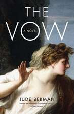 The Vow: A Novel