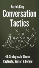 Conversation Tactics