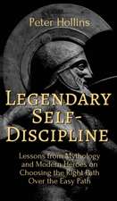 Legendary Self-Discipline