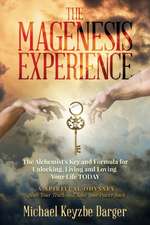 Darger, M: Magenesis Experience