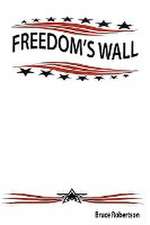 Freedom's Wall