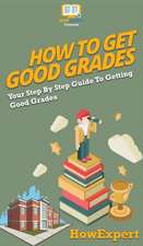 How To Get Good Grades