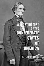 A Short History of the Confederate States of America