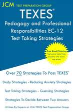 TEXES Pedagogy and Professional Responsibilities EC-12 - Test Taking Strategies