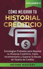 Cómo Mejorar Tu Historial Crediticio