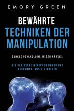Bewährte Techniken der Manipulation