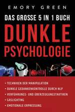 Green, E: Dunkle Psychologie - Das große 5 in 1 Buch