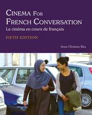 Cinema for French Conversation: Le cinma en cours de franais