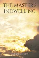 The Master's Indwelling