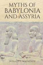 Myths of Babylonia and Assyria