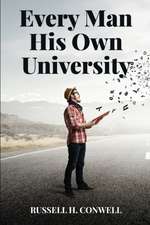 Every Man His Own University