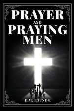 Prayer and Praying Men