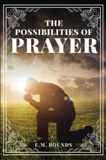 The Possibilities of Prayer