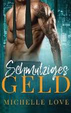 L., M: Schmutziges Geld