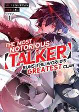 The Most Notorious Talker Runs the World's Greatest Clan (Manga) Vol. 1