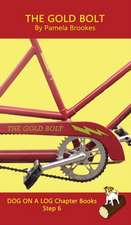 Brookes, P: Gold Bolt Chapter Book