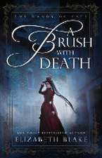 A Brush with Death