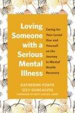 Loving Someone with a Serious Mental Illness