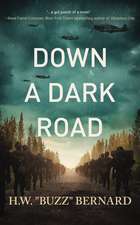 Down a Dark Road