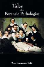 Tales of a Forensic Pathologist