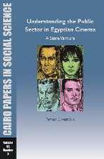 Understanding the Public Sector in Egyptian Cinema: A State Venture