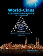 World Class Maintenance Management - The 12 Disciplines