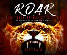 Roar: An Urban Shapeshifter Novel