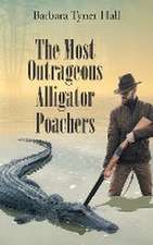 The Most Outrageous Alligator Poachers