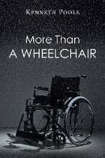 MORE THAN A WHEELCHAIR