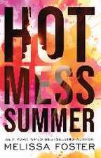 Foster, M: HOT MESS SUMMER