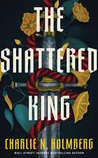 The Shattered King
