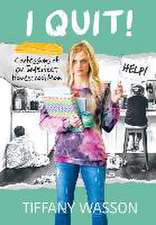 I Quit!