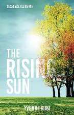 Seasonal Illumine: The Rising Sun