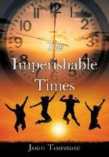 The Imperishable Times