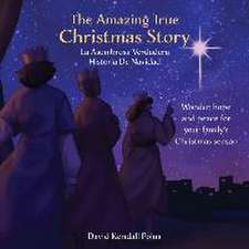 The Amazing True Christmas Story La Asombrosa Verdadera Historia De Navidad