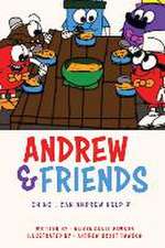 Andrew & Friends: Oh no, can Andrew help ?