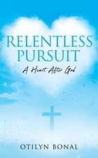 Relentless Pursuit