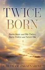 Twice Born