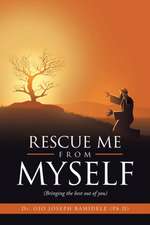 Rescue Me from Myself