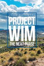 Project Wim- the Next Phase